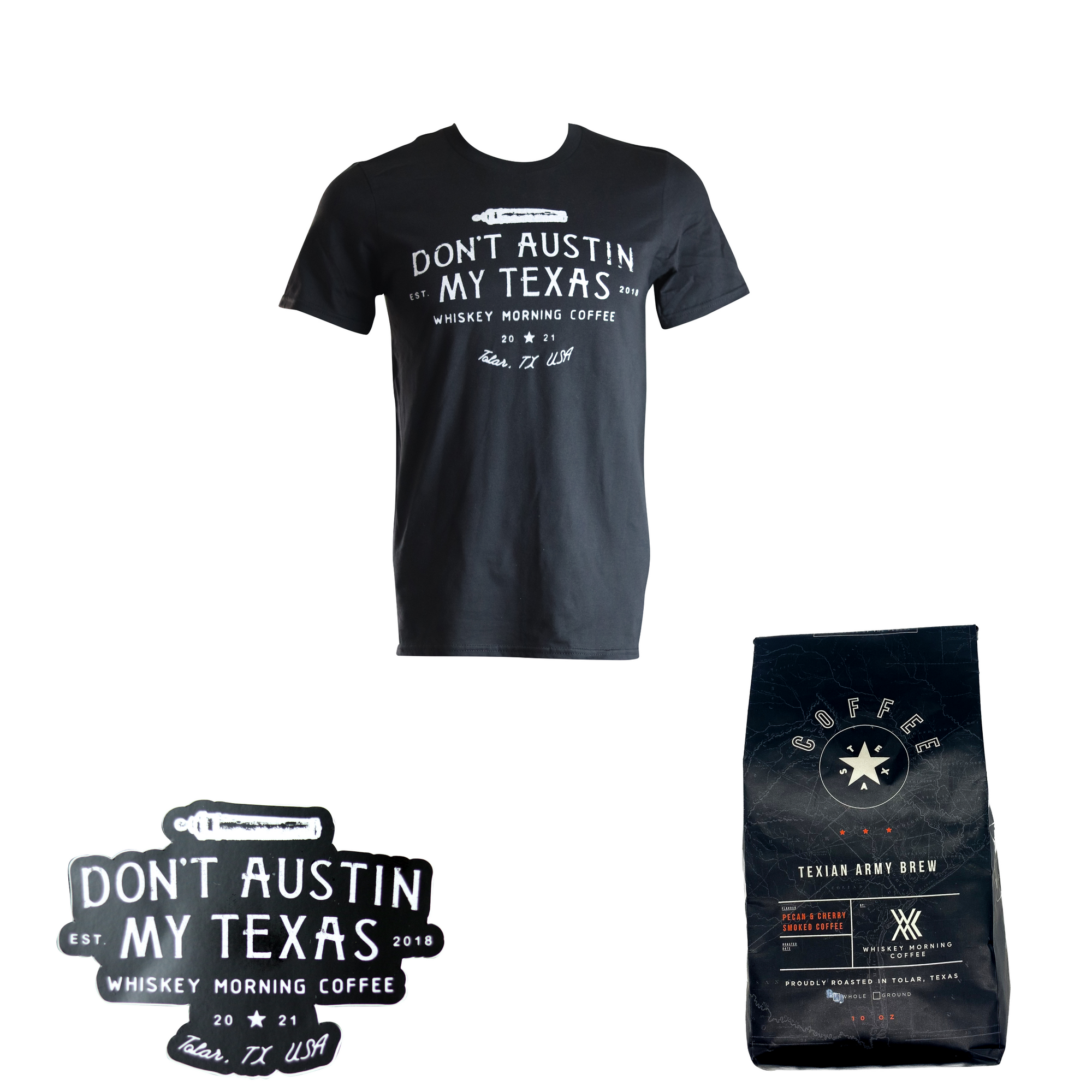 Includes a bag of texian army coffee, dont austin my texas shirt, and sticker