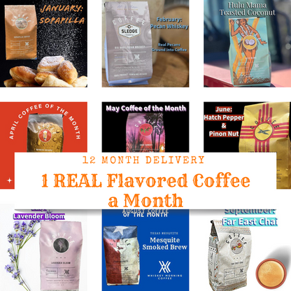 REAL Flavored Coffee: 12 months