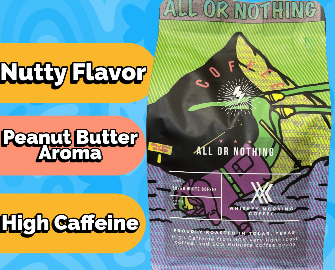 All or Nothing (Peanut Butter Coffee)