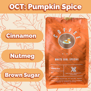 Coffee of the Month Subscription (October: Pumpkin Spice)