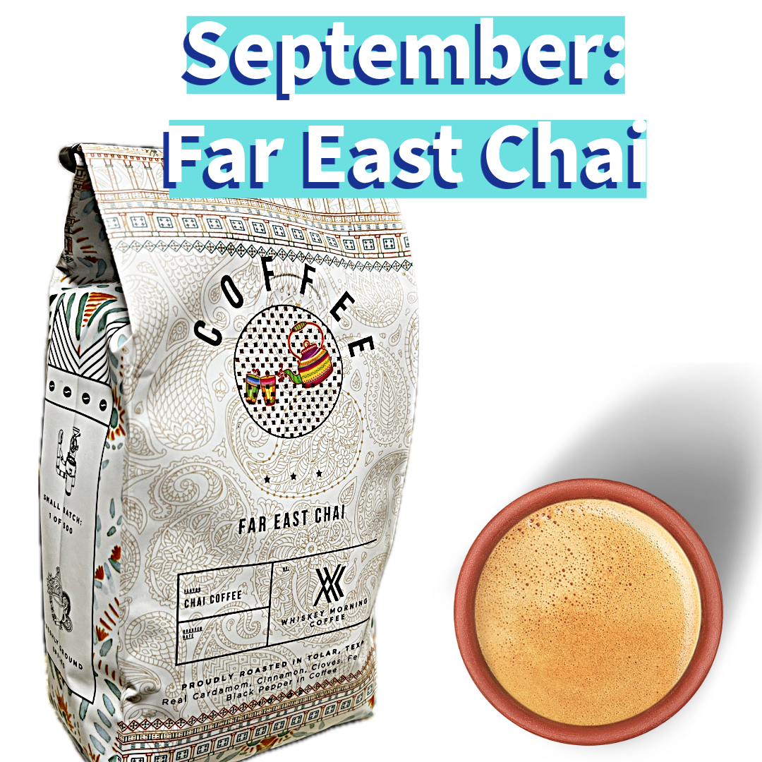 REAL Flavored Coffee of the Month (Chai)