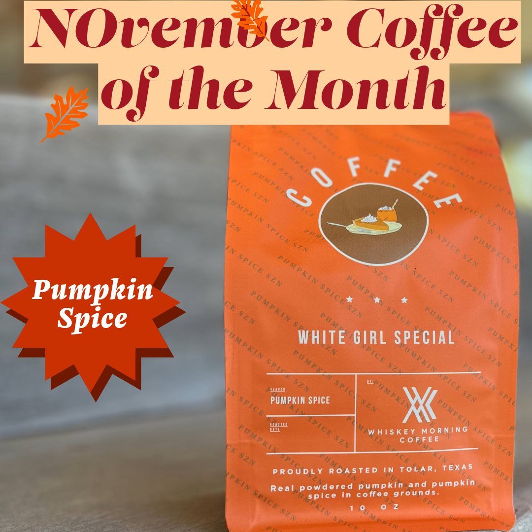 REAL Flavored Coffee of the Month (Pumpkin Spice)