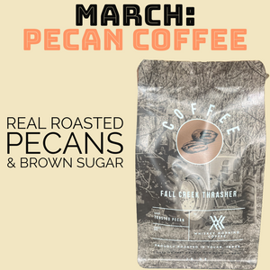 Coffee of the Month Subscription (March: Toasted Pecan)