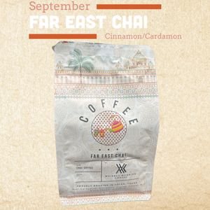 Coffee of the Month Subscription (September: Far East Chai)