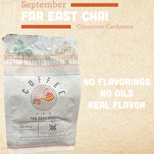 Coffee of the Month Subscription (September: Far East Chai)