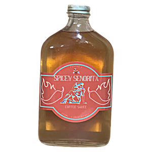 Spicy Senorita Coffee Sauce (Regular or Sugar Free)
