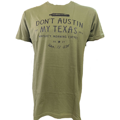 Dont Austin My Texas Shirt