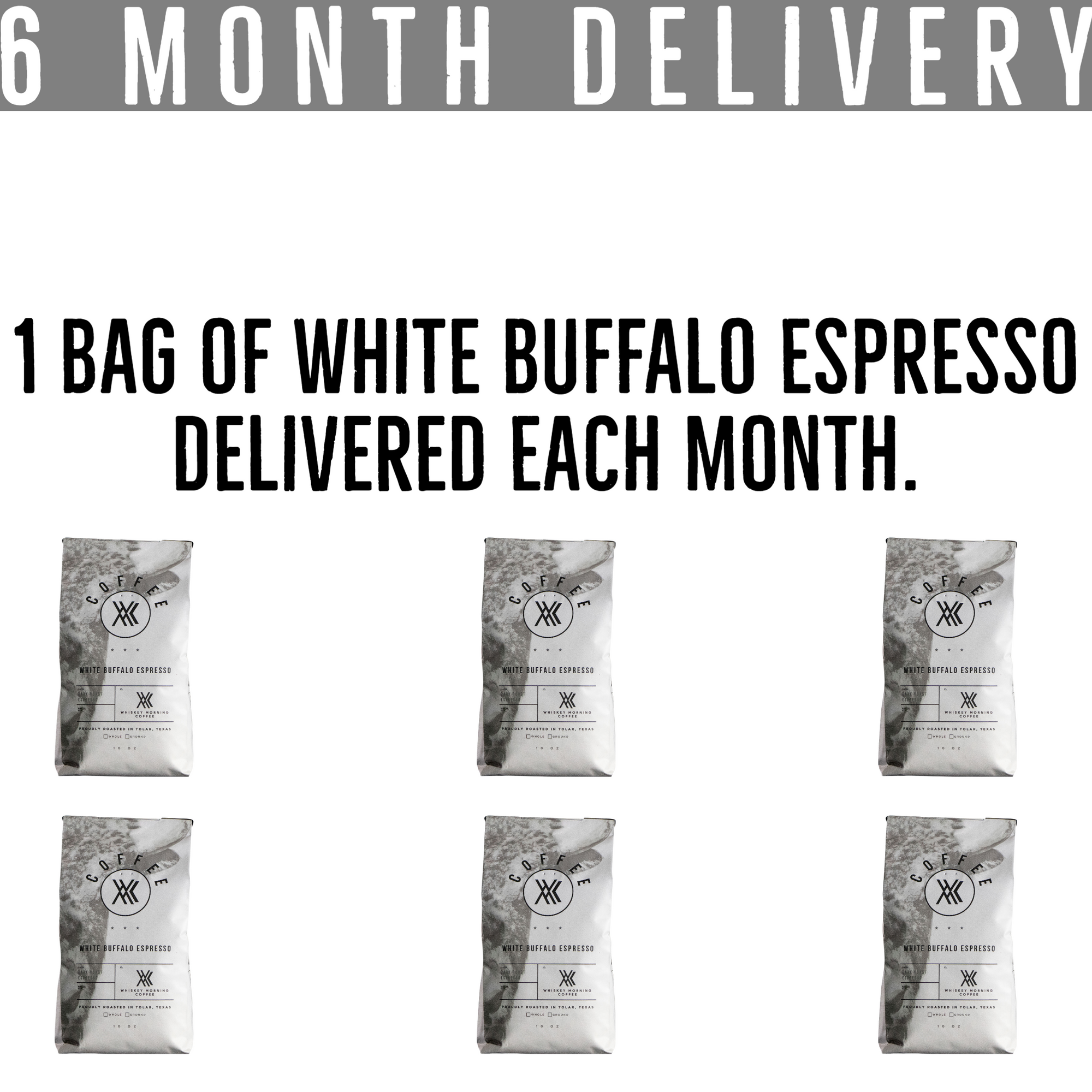 white buffalo espresso 6 month prepaid subscription
